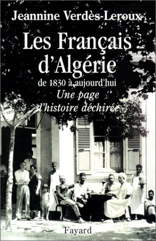 The French of Algeria from 1830 to today